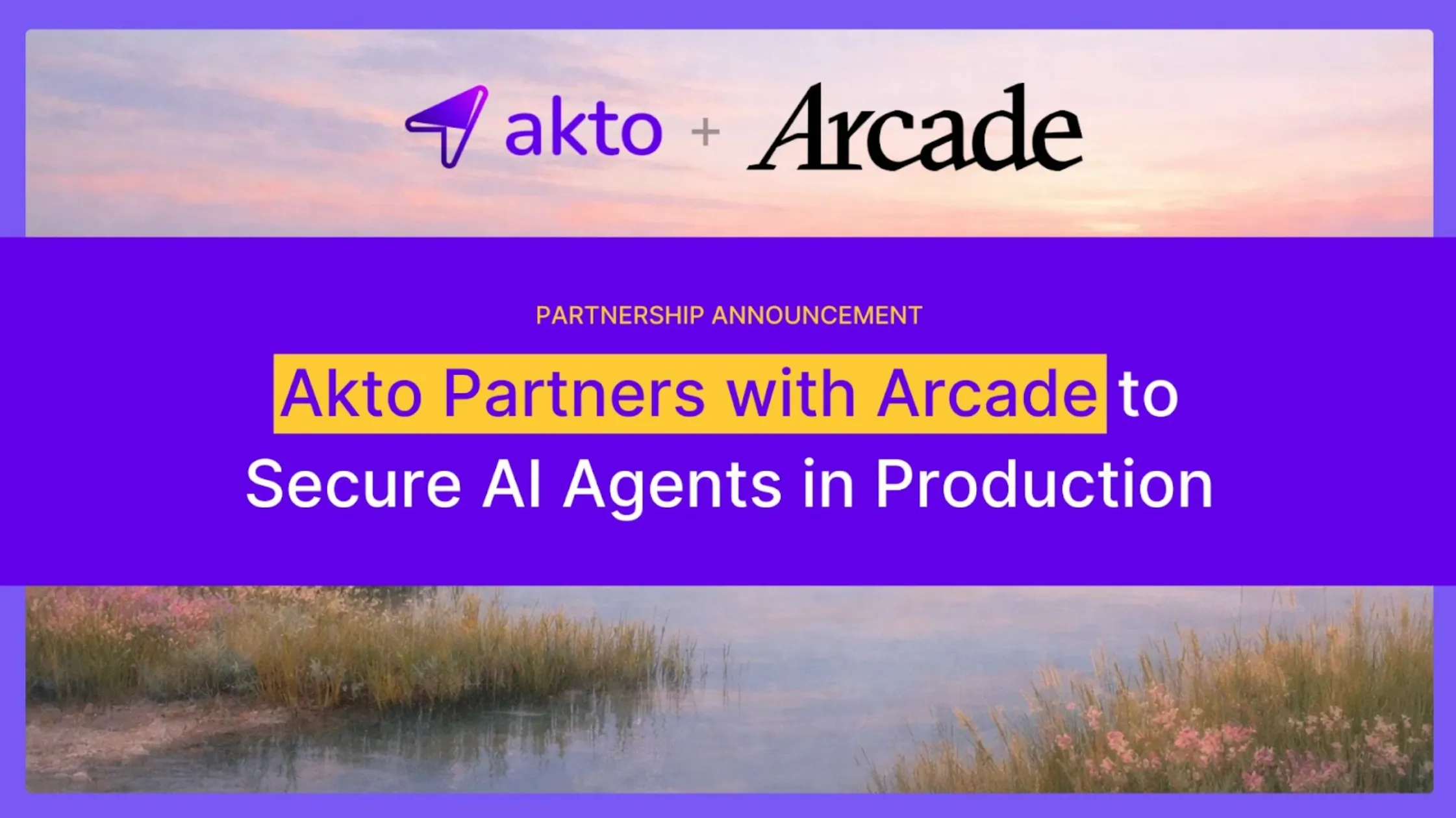 Akto Partners with Arcade.dev to Secure AI Agents in Production